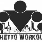 Ghetto Workout